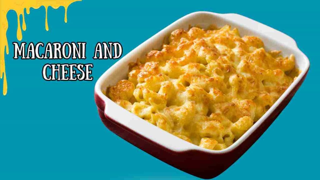 Macaroni and Cheese