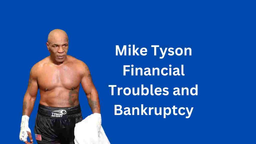 Mike Tyson Net Worth