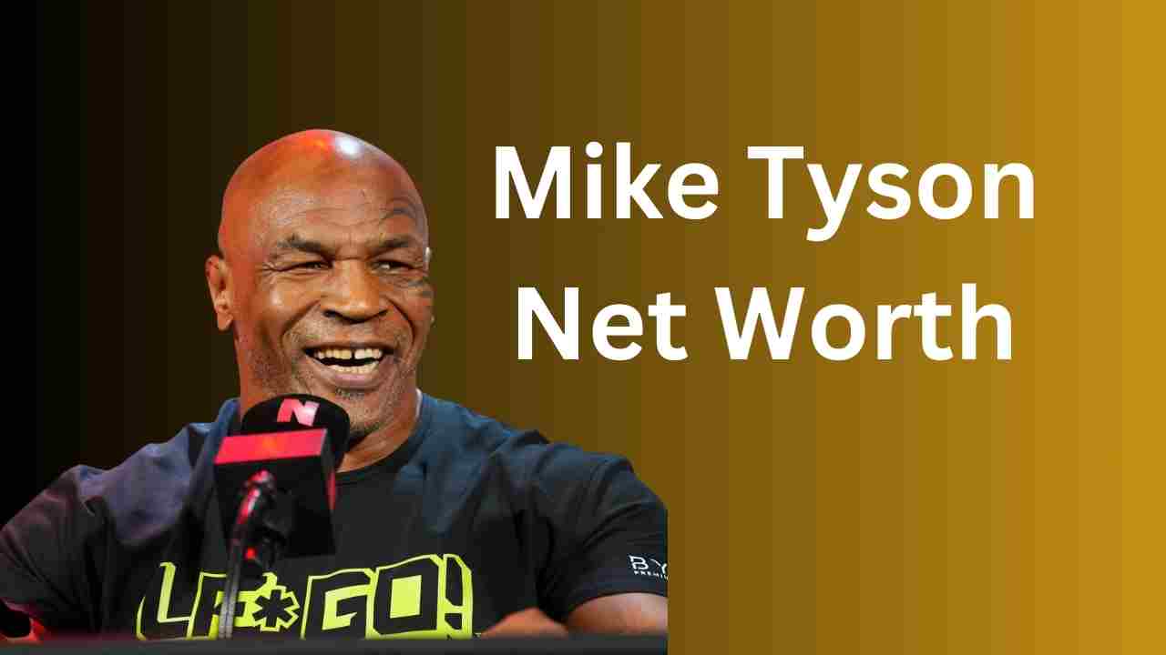 Mike Tyson Net Worth